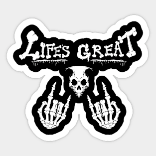 Life’s Great Sticker